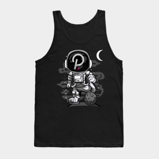 Astronaut Polkadot DOT To The Moon Crypto Token Cryptocurrency Wallet Birthday Gift For Men Women Kids Tank Top